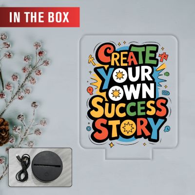 Motivational Create Your Own Success Story Quote Printed LED Desk Table Light with Warm White Frame Inspirational Gift for Students, Friends, Men & Women